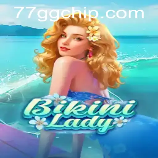 BikiniLady: A Dive into the Exciting World of 77gg PH Login