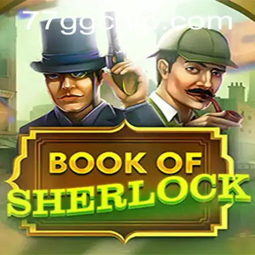 Exploring the Mysteries of BookOfSherlock: A Gripping Gaming Experience
